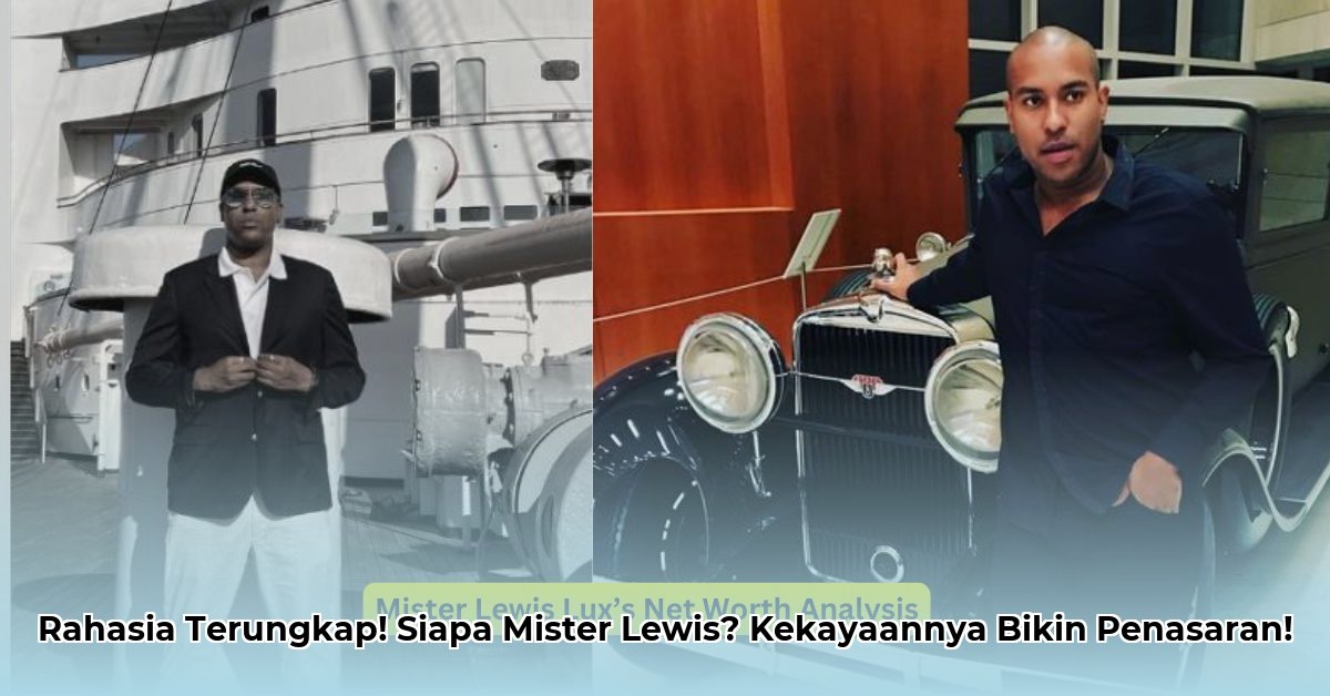 who-is-mister-lewis-luxury-life-net-worth